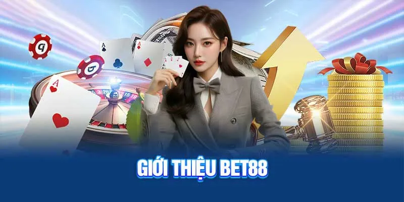 Giới Thiệu Đôi Nét Về Nhà Cái BET88